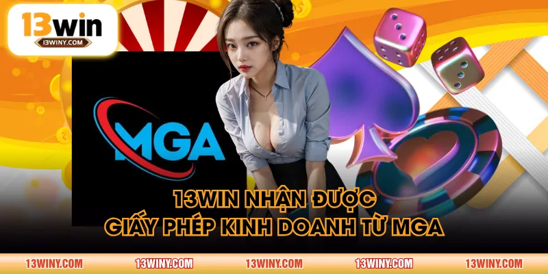13WIN nhận được giấy phép kinh doanh từ MGA