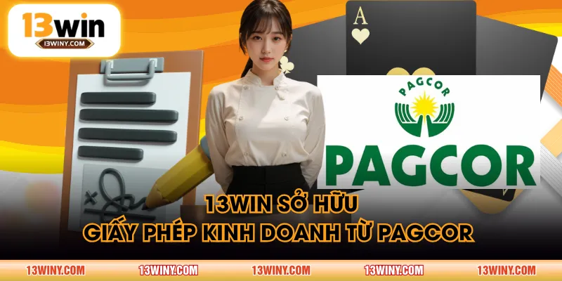13WIN sở hữu giấy phép kinh doanh từ PAGCOR 