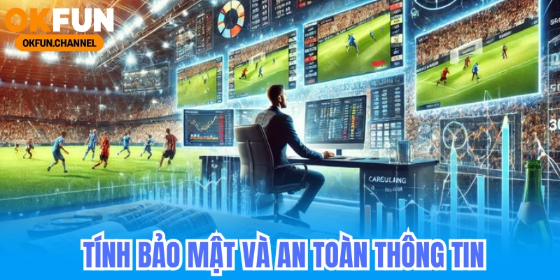 okfun web cá cược uy tín bảo mật thông tin