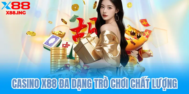 x88 nhà cái casino online uy tín chất lượng